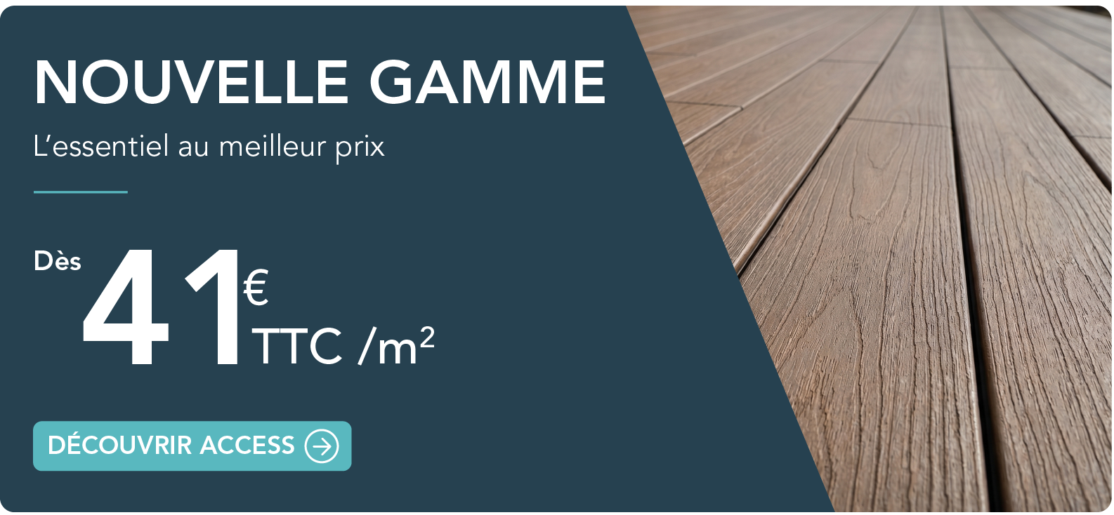 nouvelle gamme terrasse access